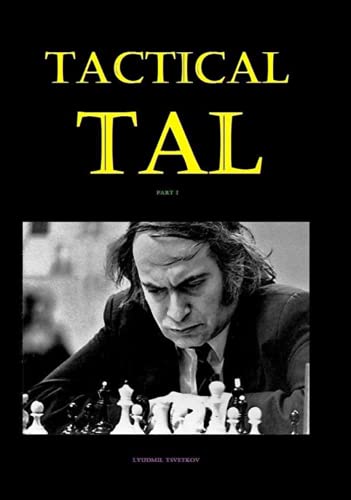 Tactical Tal: Part I von Independently published